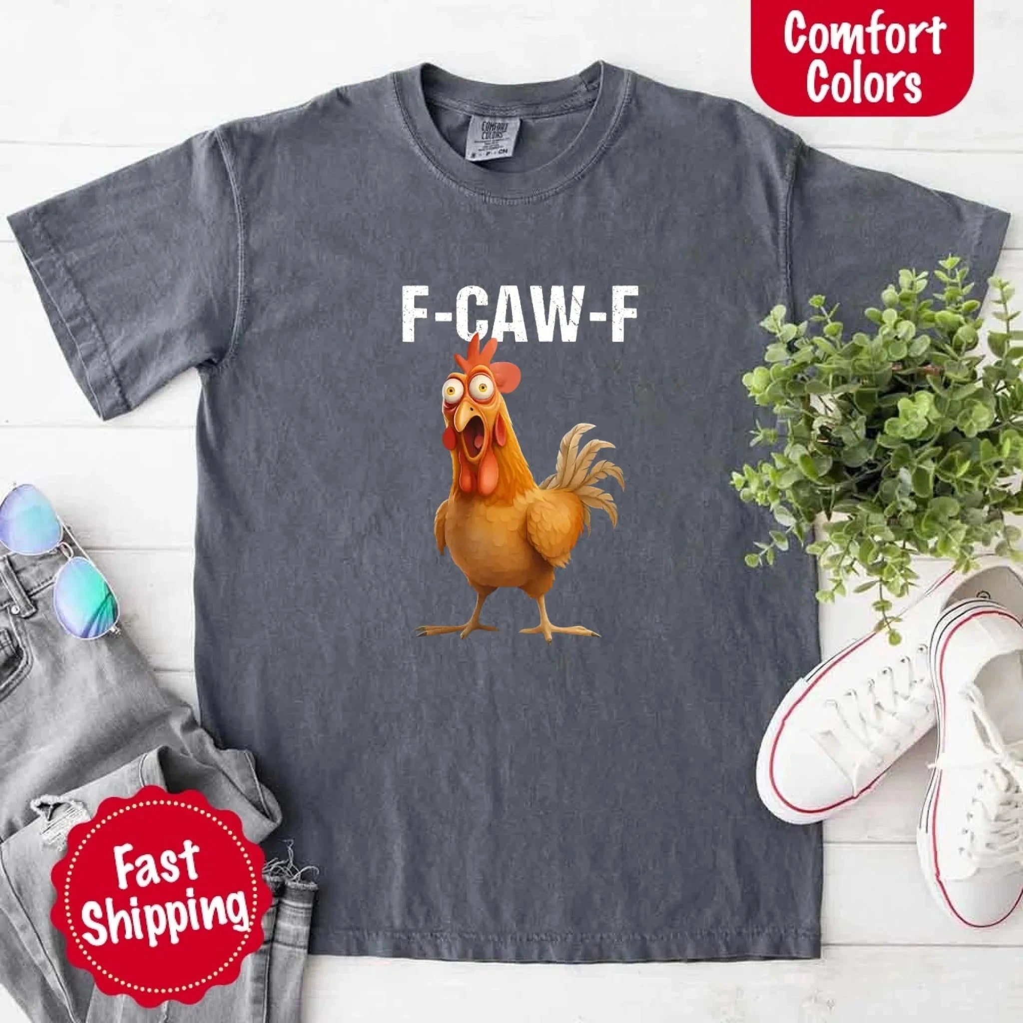 Funny F Caw F Rooster Comfort Colors T Shirt Graphic Tee Adorb Custom Tees